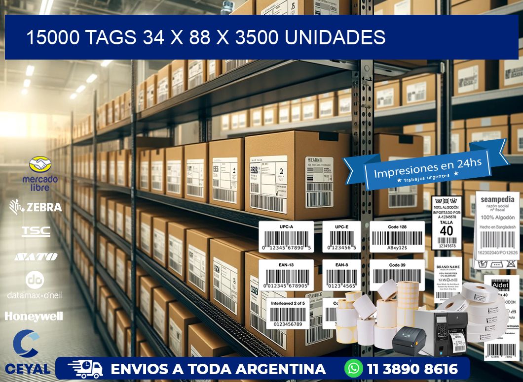 15000 TAGS 34 x 88 X 3500 UNIDADES