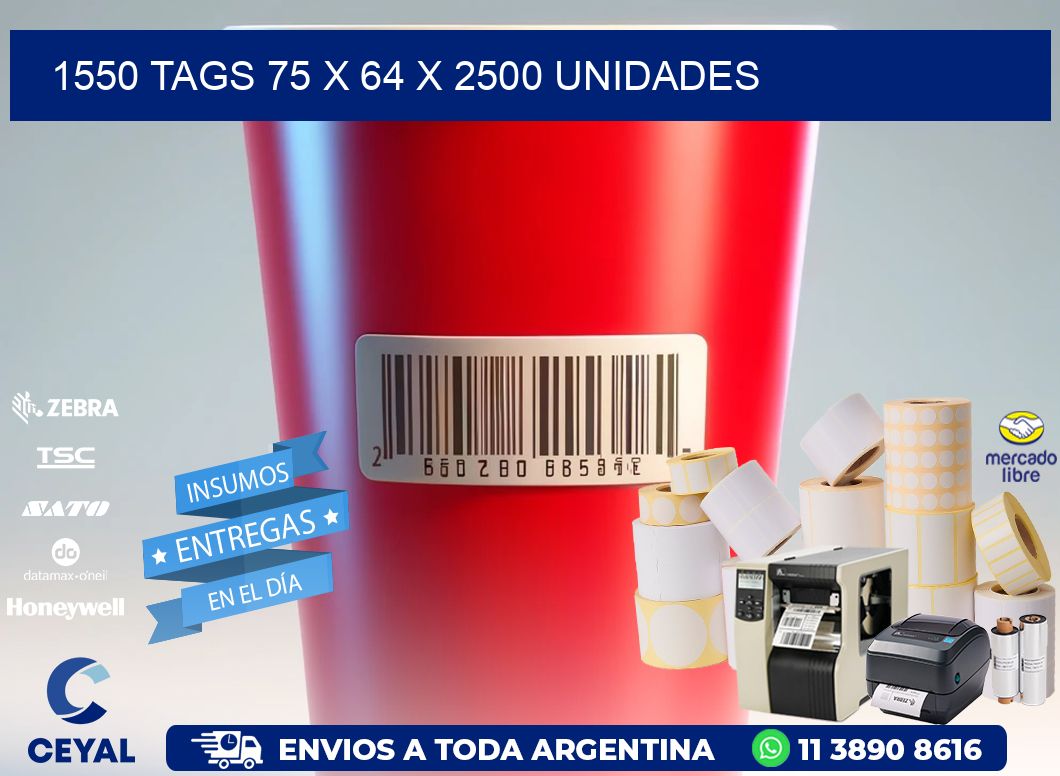 1550 TAGS 75 x 64 X 2500 UNIDADES