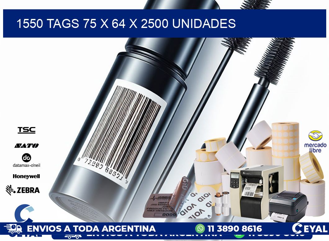 1550 TAGS 75 x 64 X 2500 UNIDADES