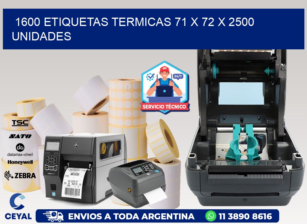 1600 ETIQUETAS TERMICAS 71 x 72 X 2500 UNIDADES
