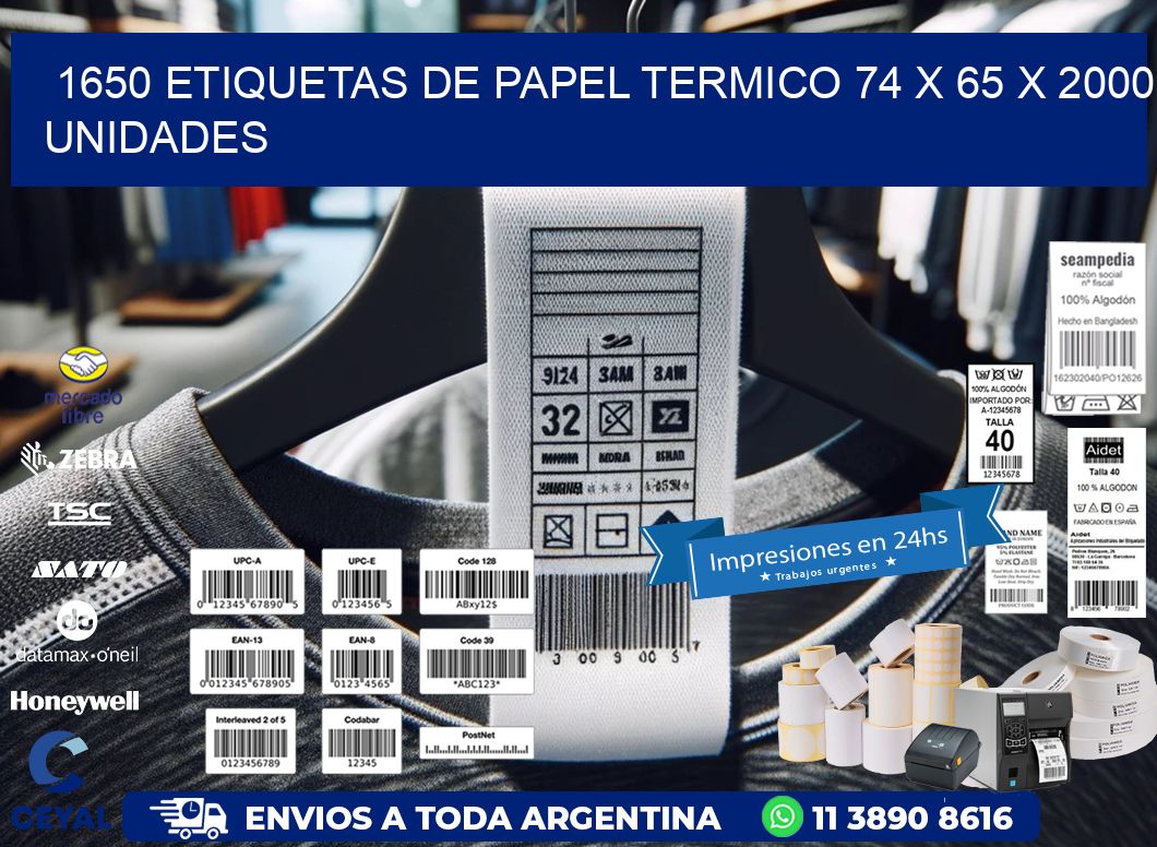 1650 ETIQUETAS DE PAPEL TERMICO 74 x 65 X 2000 UNIDADES