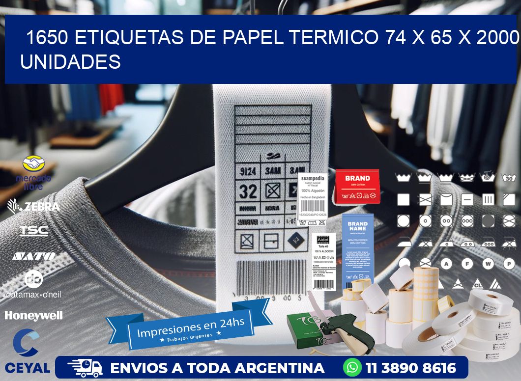 1650 ETIQUETAS DE PAPEL TERMICO 74 x 65 X 2000 UNIDADES