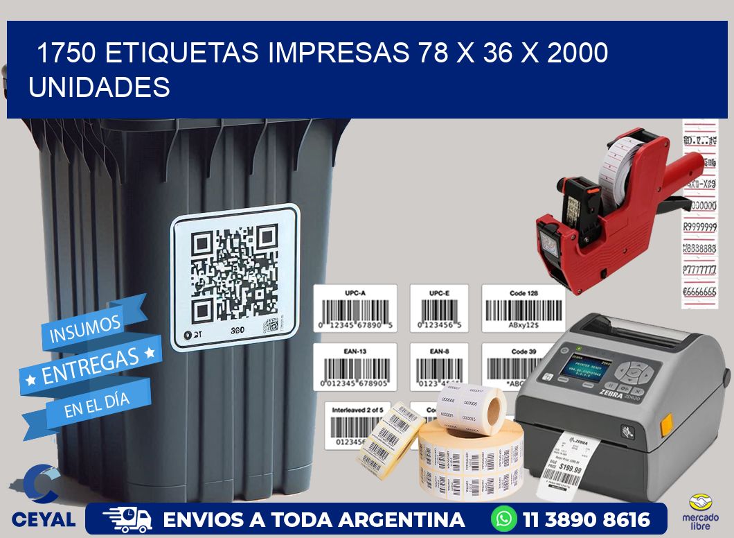 1750 ETIQUETAS IMPRESAS 78 x 36 X 2000 UNIDADES