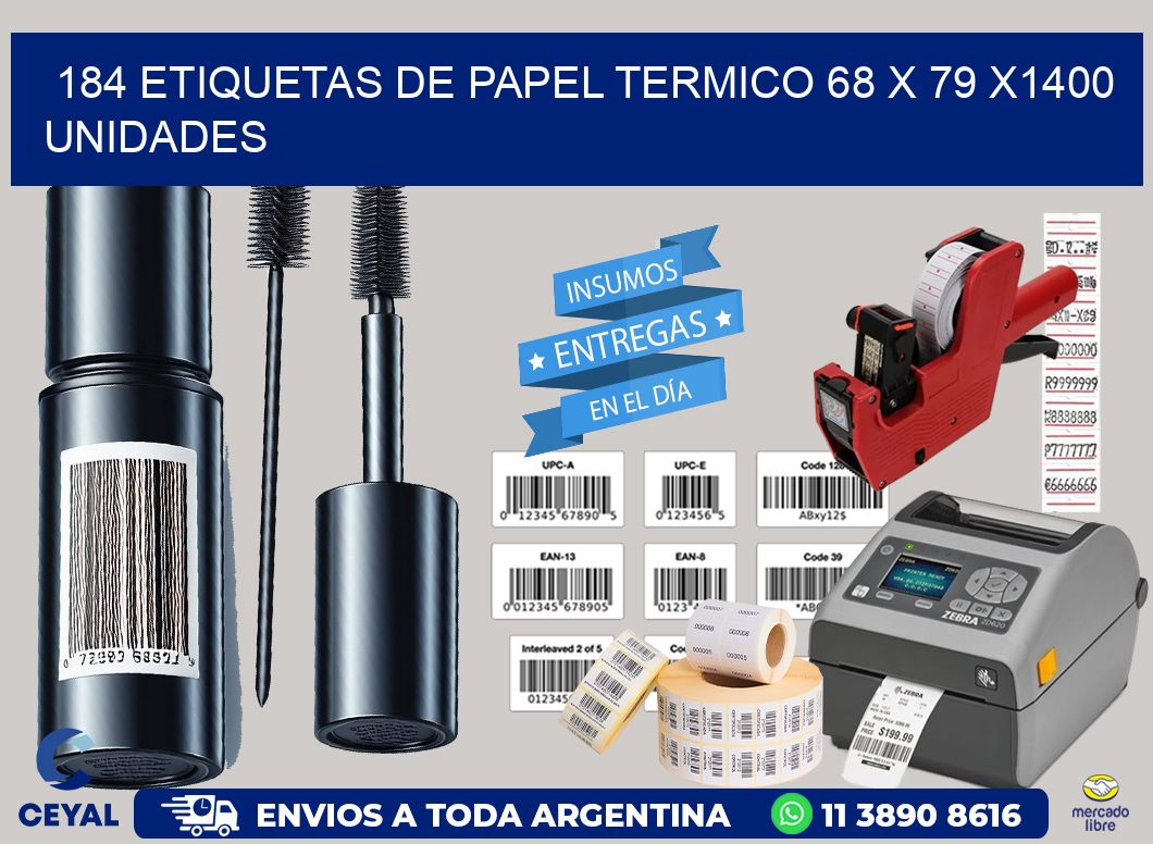 184 ETIQUETAS DE PAPEL TERMICO 68 x 79 X1400 UNIDADES