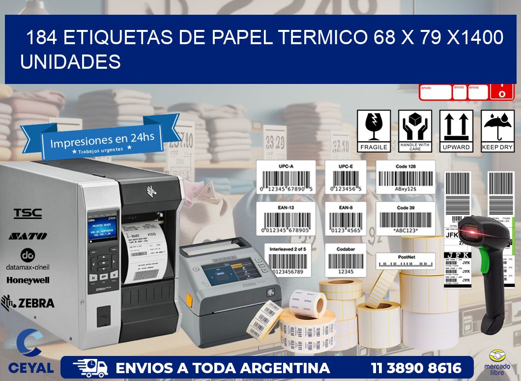 184 ETIQUETAS DE PAPEL TERMICO 68 x 79 X1400 UNIDADES