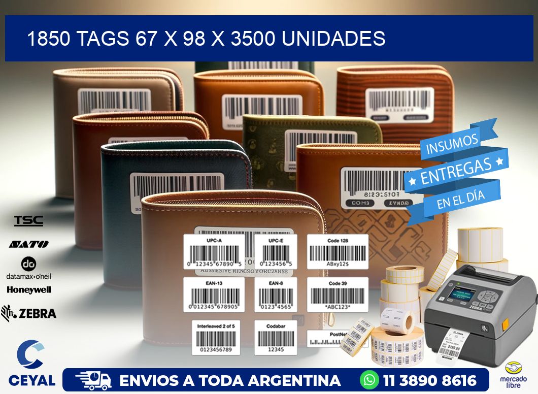 1850 TAGS 67 x 98 X 3500 UNIDADES