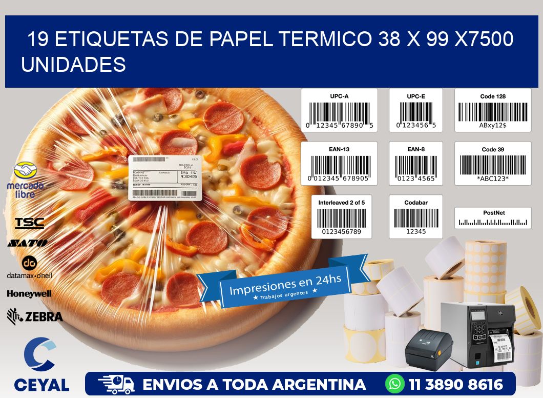 19 ETIQUETAS DE PAPEL TERMICO 38 x 99 X7500 UNIDADES