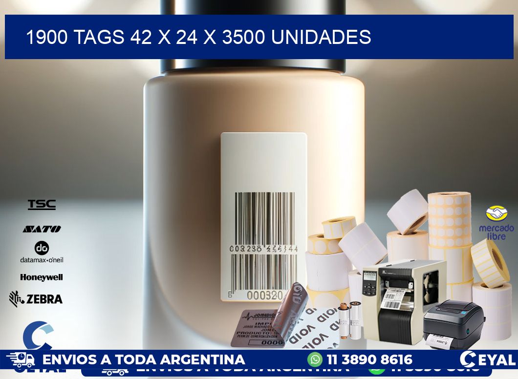 1900 TAGS 42 x 24 X 3500 UNIDADES