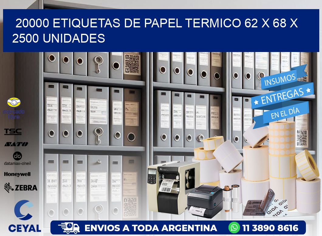 20000 ETIQUETAS DE PAPEL TERMICO 62 x 68 X 2500 UNIDADES