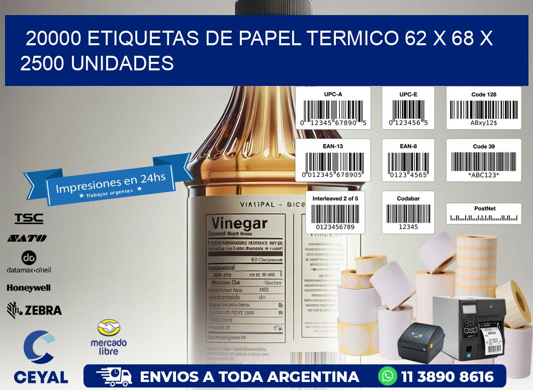 20000 ETIQUETAS DE PAPEL TERMICO 62 x 68 X 2500 UNIDADES