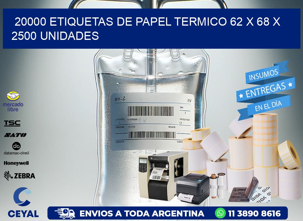 20000 ETIQUETAS DE PAPEL TERMICO 62 x 68 X 2500 UNIDADES