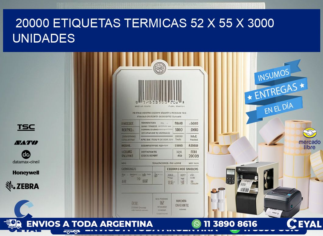 20000 ETIQUETAS TERMICAS 52 x 55 X 3000 UNIDADES