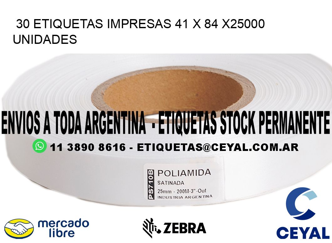 30 ETIQUETAS IMPRESAS 41 x 84 X25000 UNIDADES