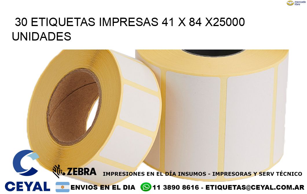 30 ETIQUETAS IMPRESAS 41 x 84 X25000 UNIDADES