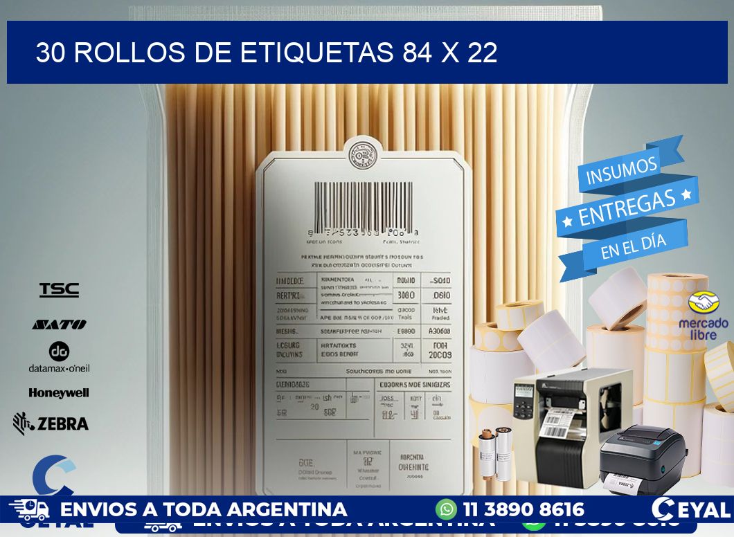 30 ROLLOS DE ETIQUETAS 84 x 22