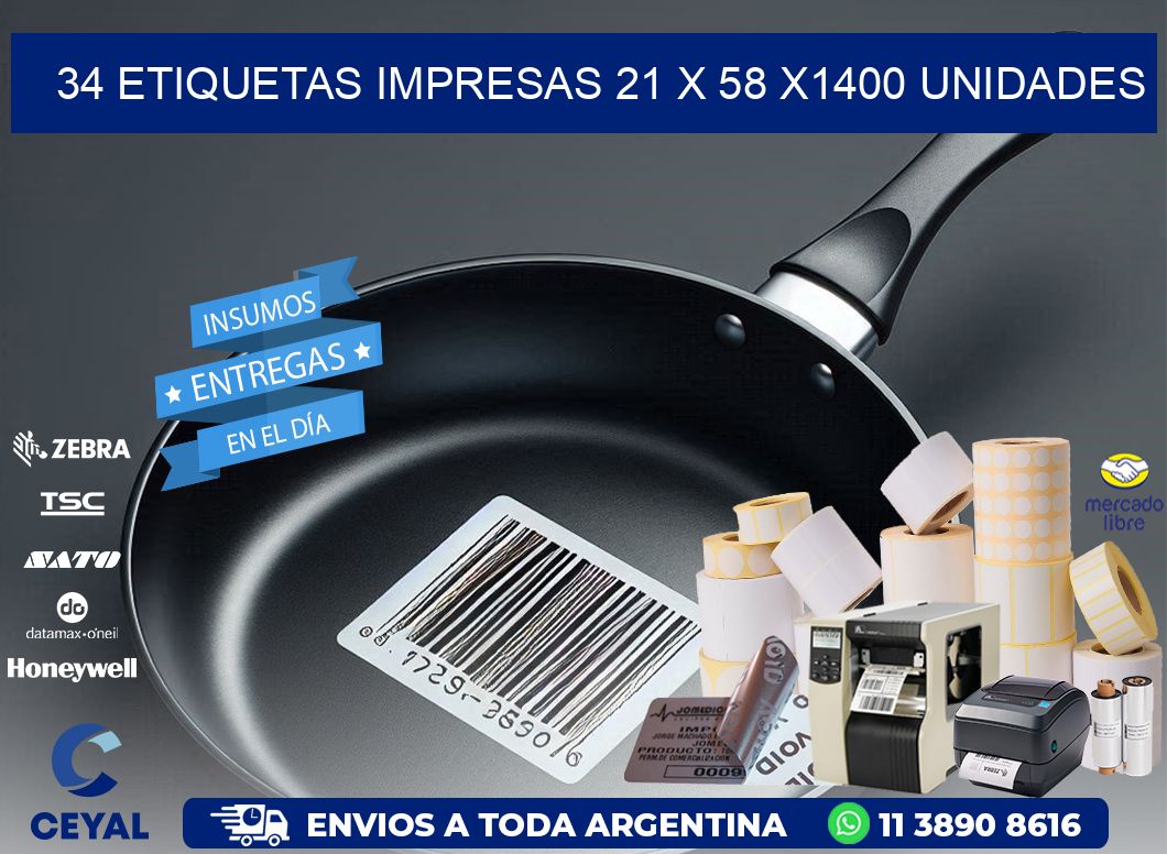 34 ETIQUETAS IMPRESAS 21 x 58 X1400 UNIDADES