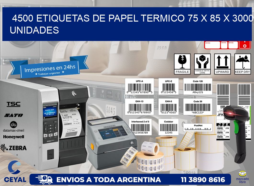 4500 ETIQUETAS DE PAPEL TERMICO 75 x 85 X 3000 UNIDADES