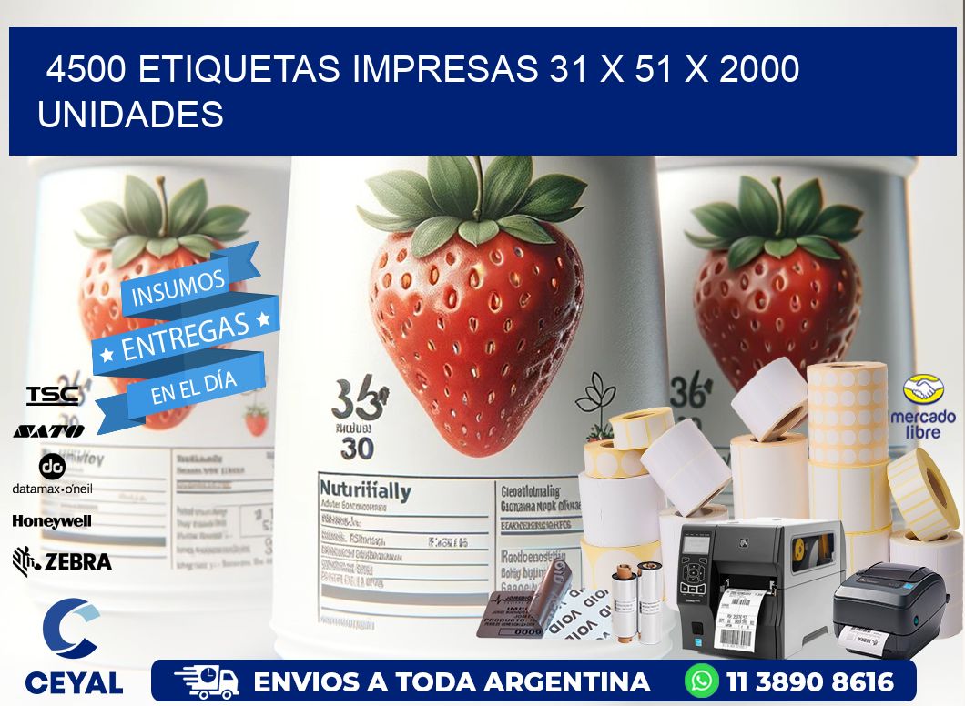 4500 ETIQUETAS IMPRESAS 31 x 51 X 2000 UNIDADES