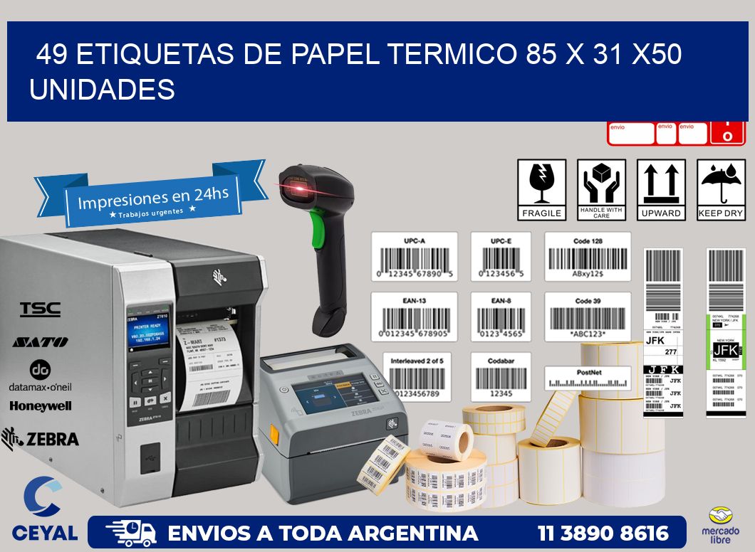 49 ETIQUETAS DE PAPEL TERMICO 85 x 31 x50 UNIDADES