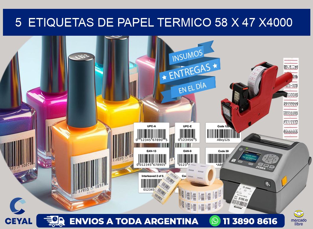 5  ETIQUETAS DE PAPEL TERMICO 58 x 47 X4000