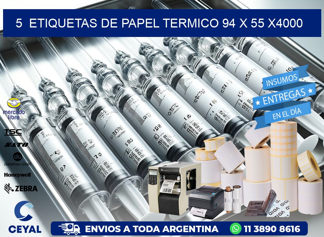 5  ETIQUETAS DE PAPEL TERMICO 94 x 55 X4000