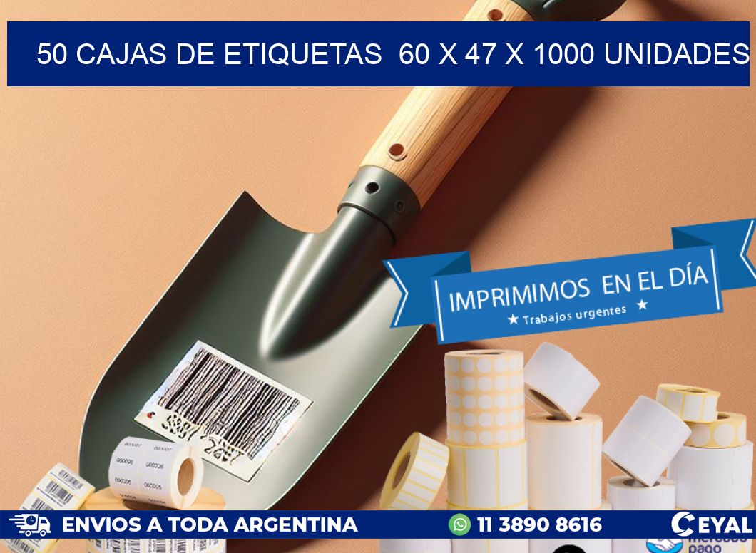 50 CAJAS DE ETIQUETAS  60 x 47 X 1000 UNIDADES