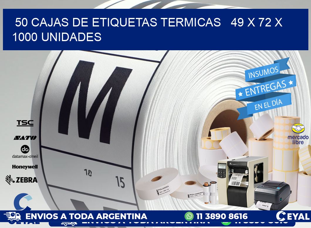 50 CAJAS DE ETIQUETAS TERMICAS   49 x 72 X 1000 UNIDADES