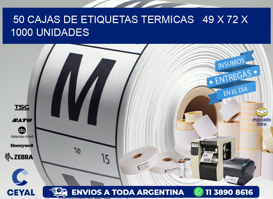 50 CAJAS DE ETIQUETAS TERMICAS   49 x 72 X 1000 UNIDADES