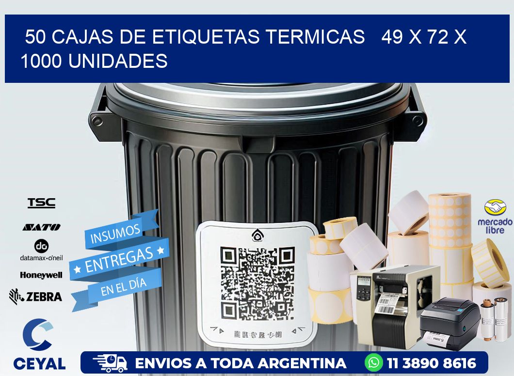 50 CAJAS DE ETIQUETAS TERMICAS   49 x 72 X 1000 UNIDADES