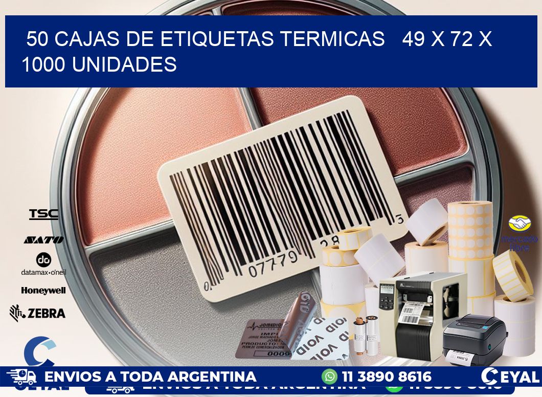 50 CAJAS DE ETIQUETAS TERMICAS   49 x 72 X 1000 UNIDADES