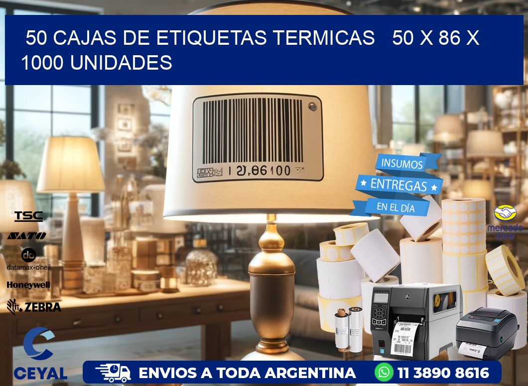 50 CAJAS DE ETIQUETAS TERMICAS   50 x 86 X 1000 UNIDADES