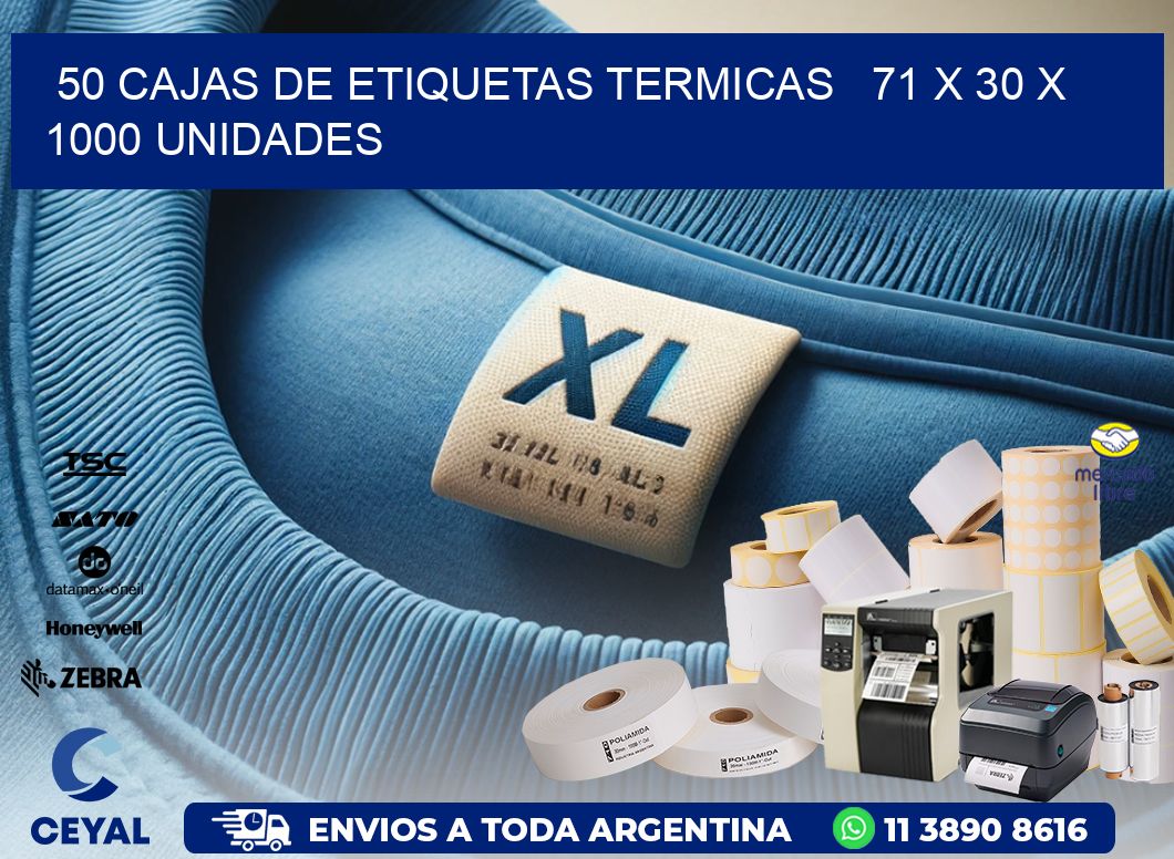 50 CAJAS DE ETIQUETAS TERMICAS   71 x 30 X 1000 UNIDADES