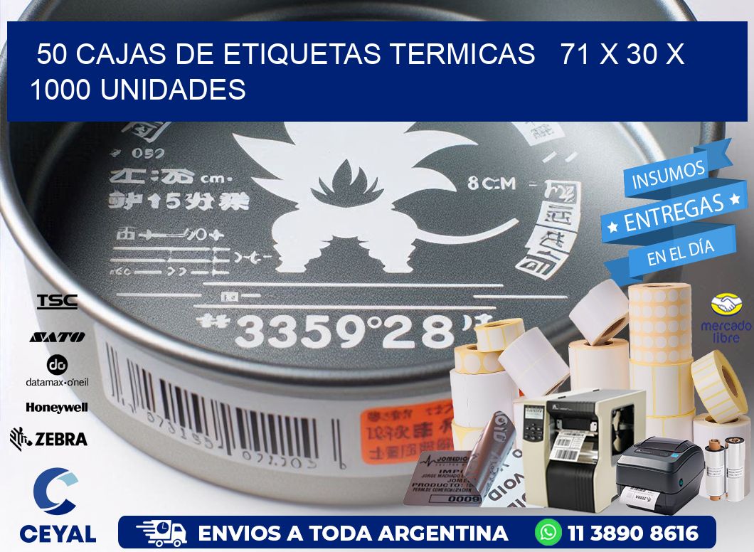 50 CAJAS DE ETIQUETAS TERMICAS   71 x 30 X 1000 UNIDADES