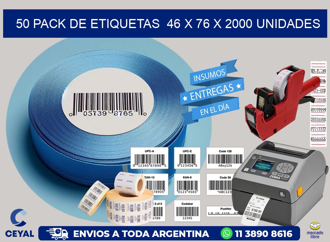 50 PACK DE ETIQUETAS  46 x 76 X 2000 UNIDADES