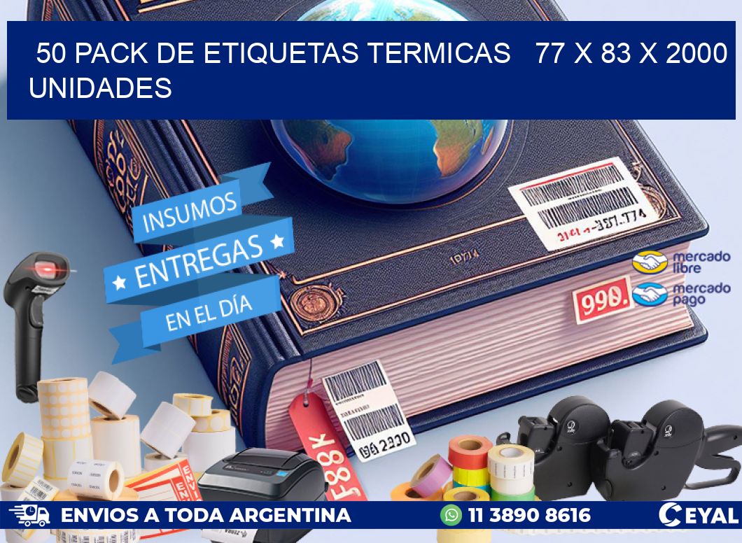 50 PACK DE ETIQUETAS TERMICAS   77 x 83 X 2000 UNIDADES