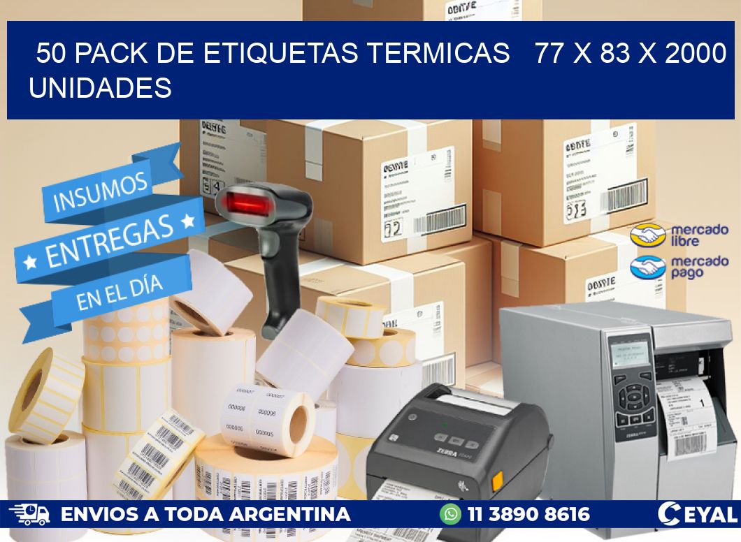 50 PACK DE ETIQUETAS TERMICAS   77 x 83 X 2000 UNIDADES