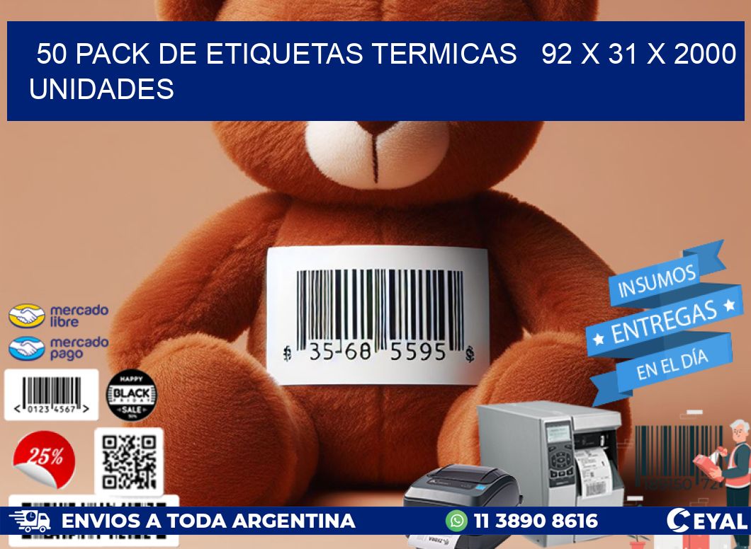 50 PACK DE ETIQUETAS TERMICAS   92 x 31 X 2000 UNIDADES