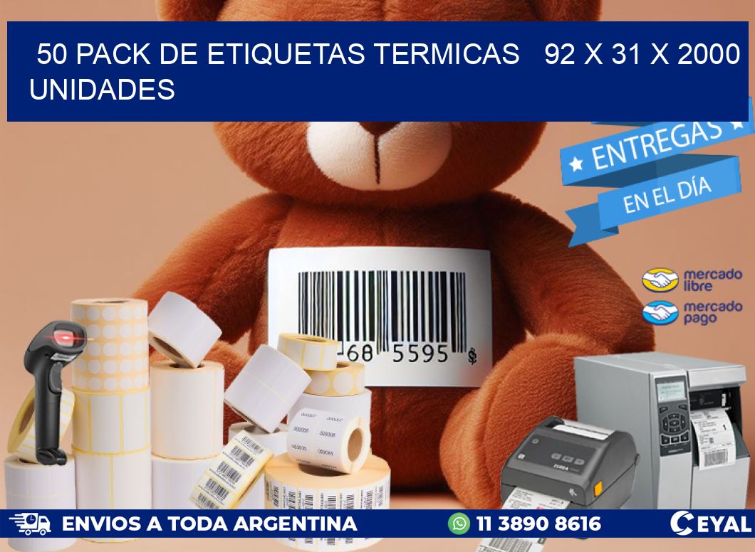 50 PACK DE ETIQUETAS TERMICAS   92 x 31 X 2000 UNIDADES