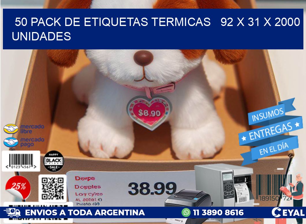 50 PACK DE ETIQUETAS TERMICAS   92 x 31 X 2000 UNIDADES