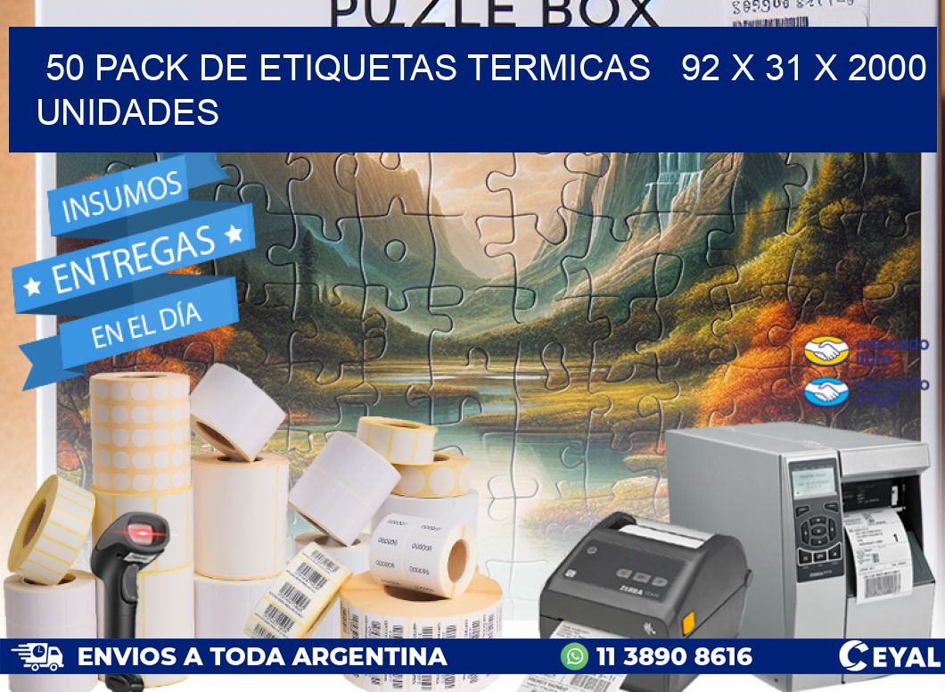 50 PACK DE ETIQUETAS TERMICAS   92 x 31 X 2000 UNIDADES