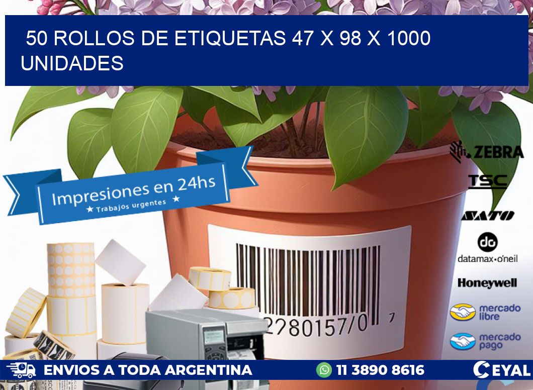 50 ROLLOS DE ETIQUETAS 47 x 98 X 1000 UNIDADES