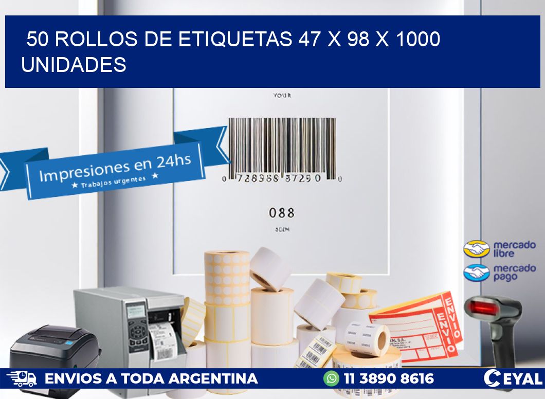 50 ROLLOS DE ETIQUETAS 47 x 98 X 1000 UNIDADES