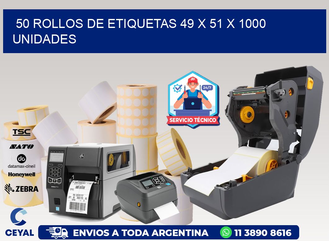 50 ROLLOS DE ETIQUETAS 49 x 51 X 1000 UNIDADES