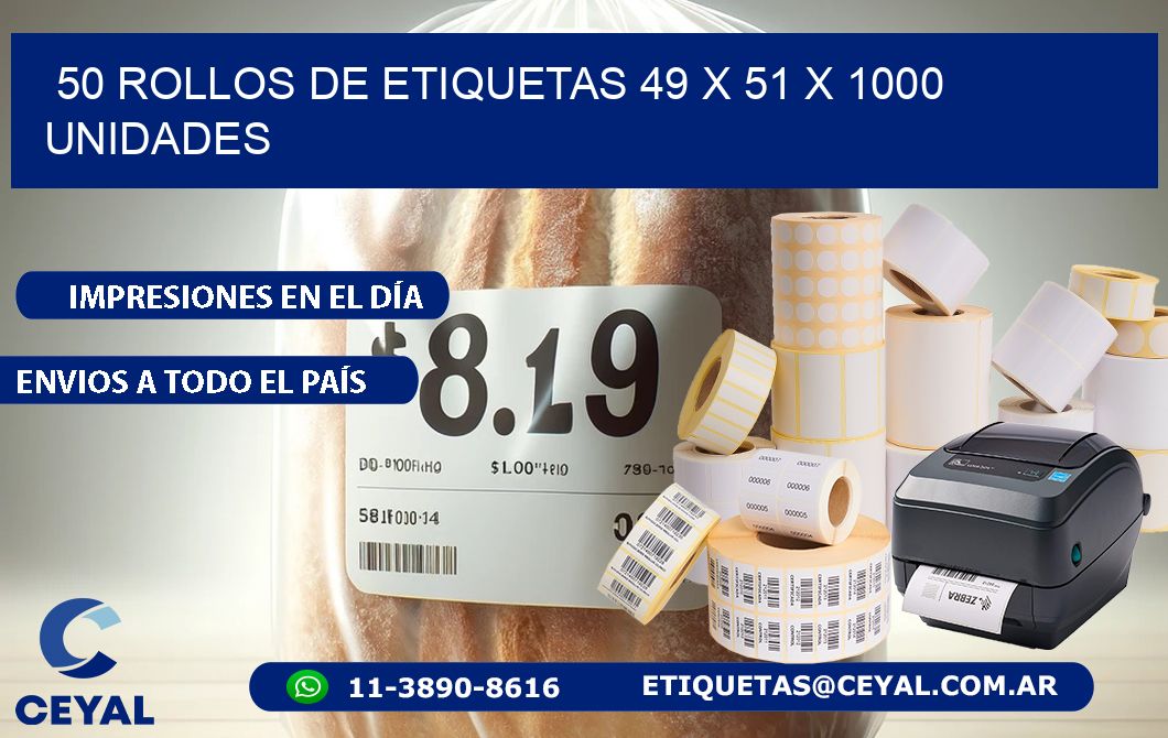 50 ROLLOS DE ETIQUETAS 49 x 51 X 1000 UNIDADES