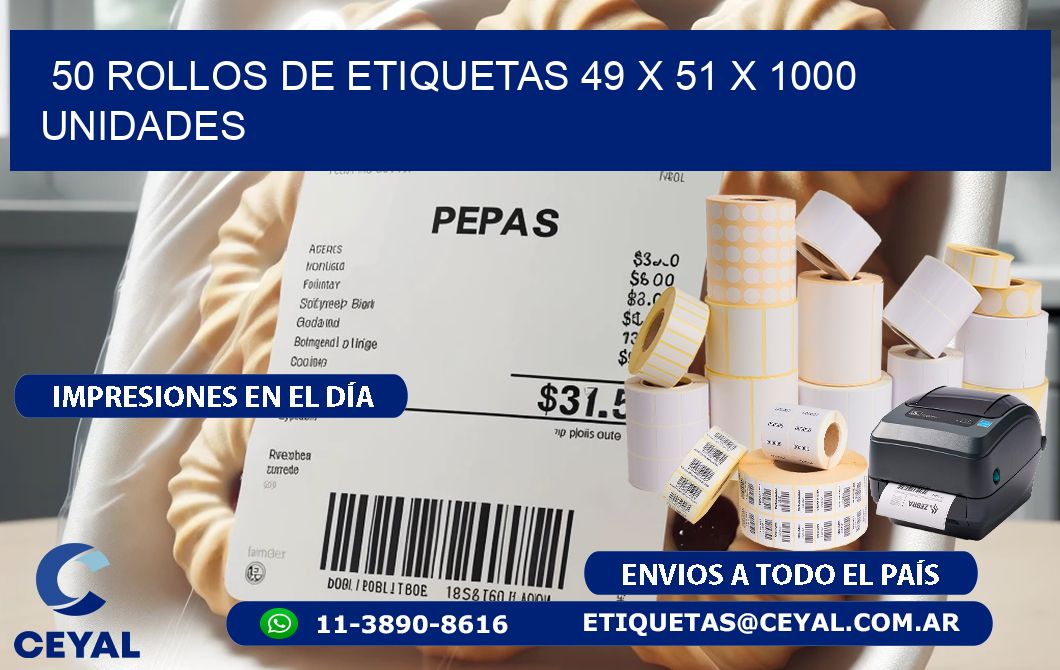 50 ROLLOS DE ETIQUETAS 49 x 51 X 1000 UNIDADES