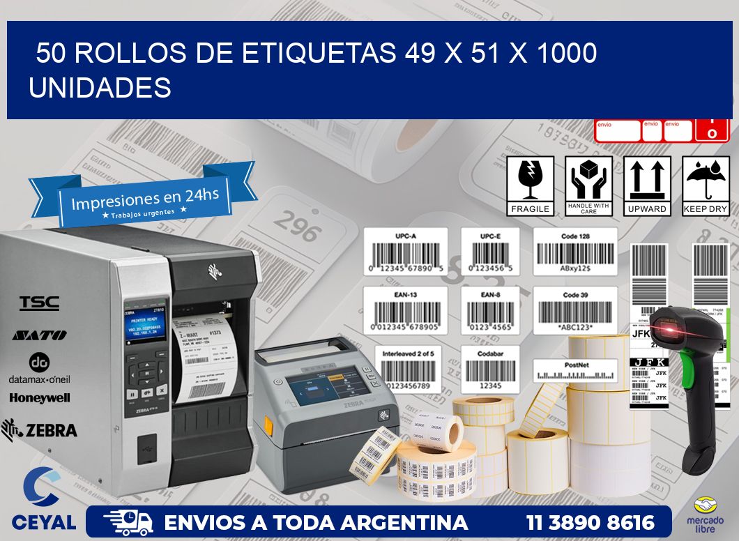 50 ROLLOS DE ETIQUETAS 49 x 51 X 1000 UNIDADES