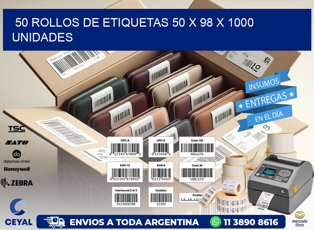 50 ROLLOS DE ETIQUETAS 50 x 98 X 1000 UNIDADES