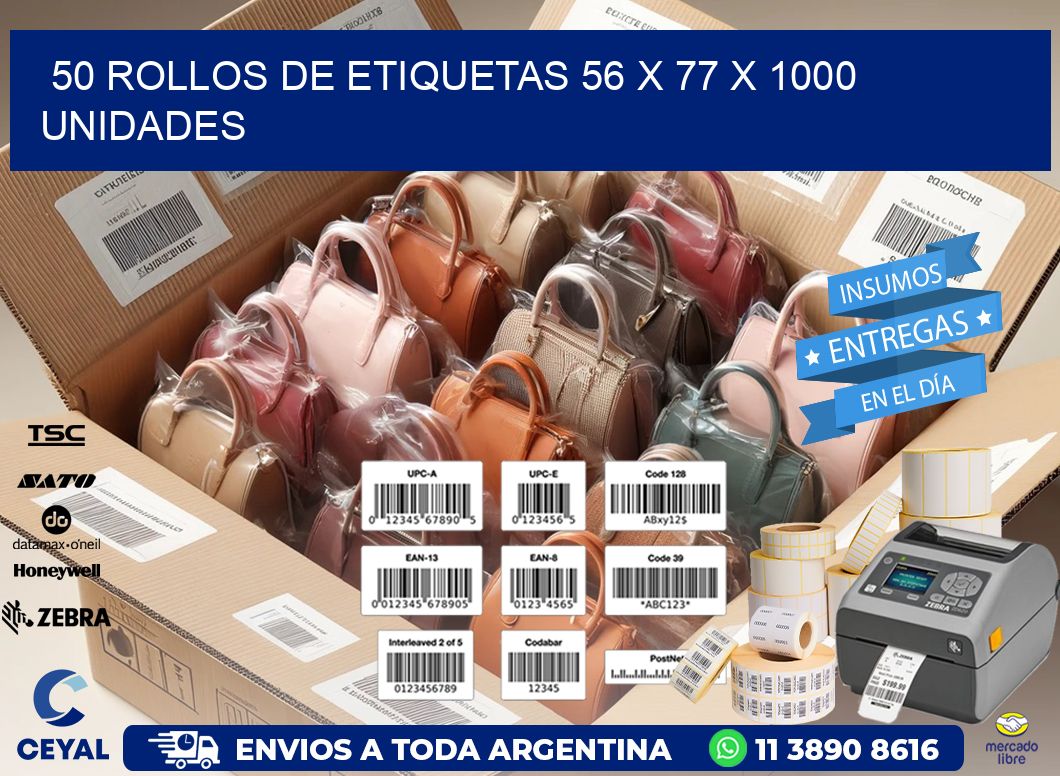 50 ROLLOS DE ETIQUETAS 56 x 77 X 1000 UNIDADES