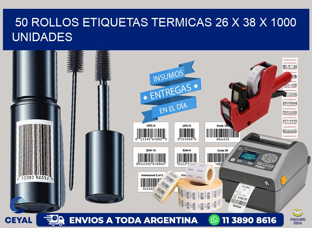50 ROLLOS ETIQUETAS TERMICAS 26 x 38 X 1000 UNIDADES