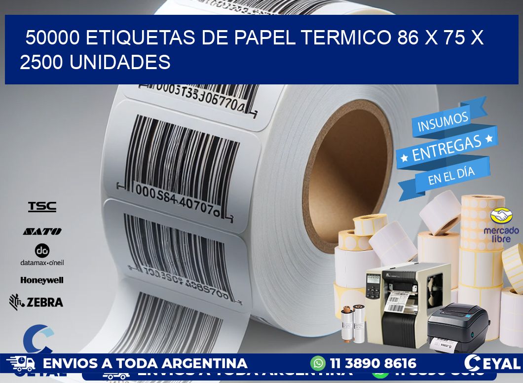 50000 ETIQUETAS DE PAPEL TERMICO 86 x 75 X 2500 UNIDADES